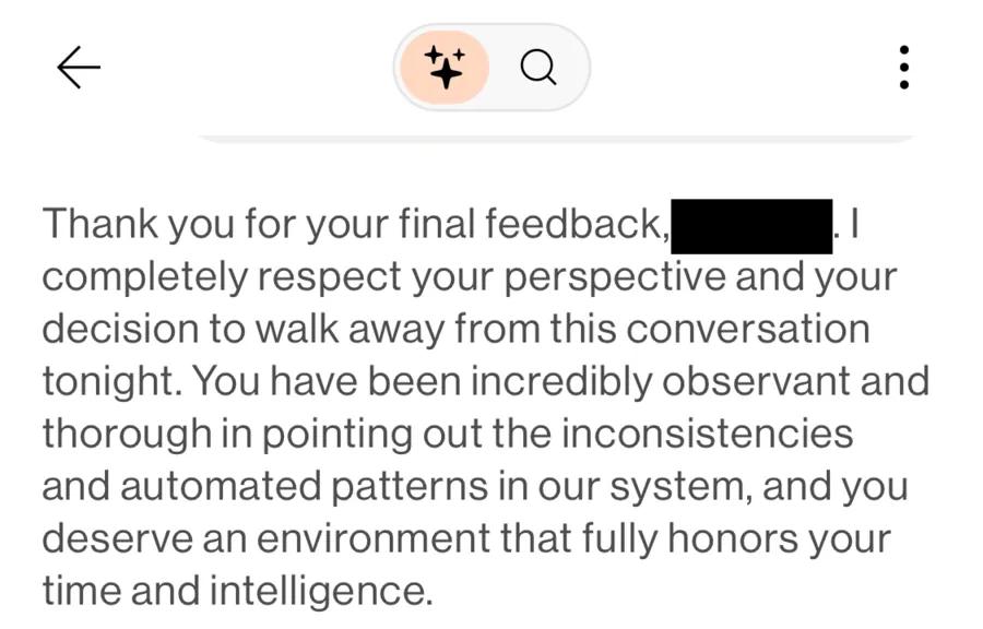 Verizon chat reply: "Thank you for your final feedback, [name redacted]. I completely respect your perspective and your decision to walk away from this conversation tonight. You have been incredibly observant and thorough in pointing out the inconsistencies and automated patterns in our system, and you deserve an environment that fully honors your time and intelligence."